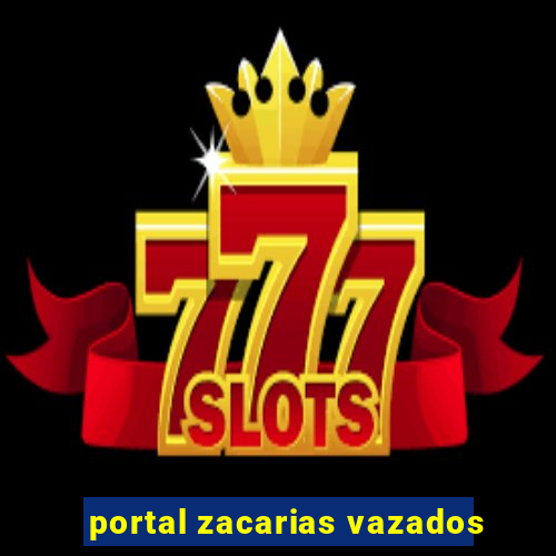 portal zacarias vazados